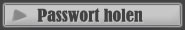 Passwort holen